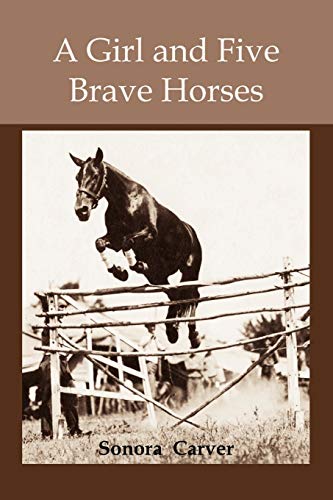 Beispielbild fr A Girl and Five Brave Horses zum Verkauf von GF Books, Inc.