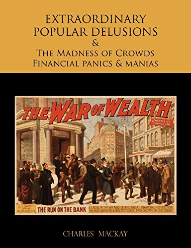 Beispielbild fr Extraordinary Popular Delusions and the Madness of Crowds Financial Panics and Manias zum Verkauf von Better World Books
