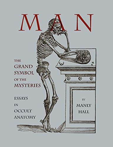 Beispielbild fr Man: The Grand Symbol of the Mysteries Essays in Occult Anatomy zum Verkauf von WeBuyBooks