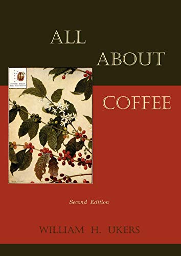 All about Coffee (Second Edition) - William H. Ukers