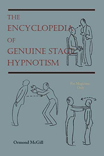 The Encyclopedia of Genuine Stage Hypnotism - Mcgill, Ormond