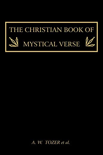 The Christian Book of Mystical Verse (9781578988853) by Tozer, A.W.