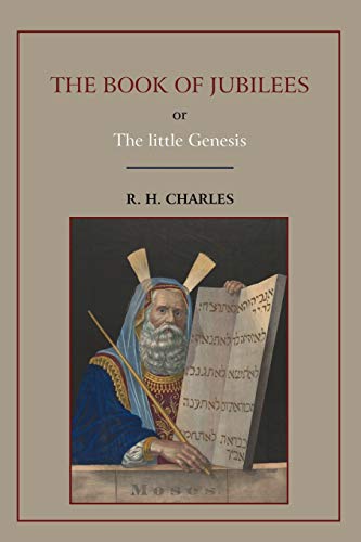 The Book of Jubilees, or Little Genesis - Robert Henry Charles