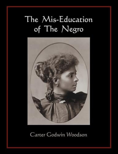 Stock image for The Mis-Education of The Negro for sale by HPB Inc.