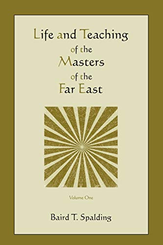 Imagen de archivo de Life and Teaching of the Masters of the Far East (Volume One) a la venta por HPB-Ruby