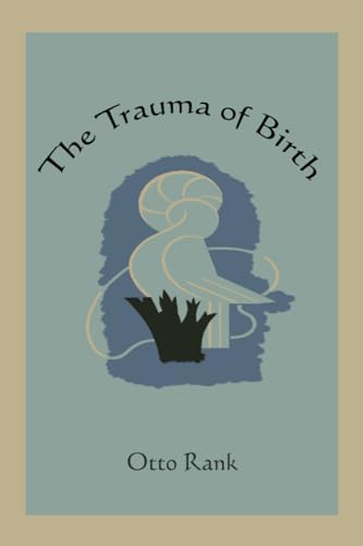 The Trauma of Birth (9781578989768) by Rank, Otto
