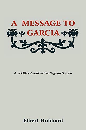 9781578989775: A Message to Garcia