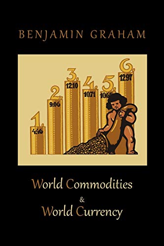 9781578989966: World Commodities & World Currency