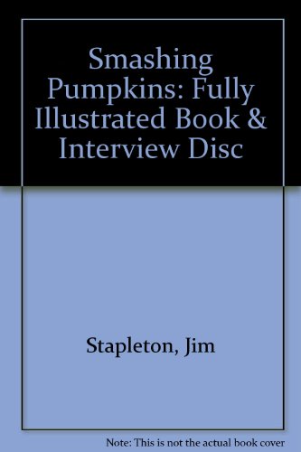 Stock image for Smashing Pumpkins: Fully Illustrated Book & Interview Disc for sale by Bookmans