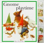 Gnome Playtime (9781579090227) by Poortvliet, Rien; Oomen, Francine; Wickl, Nicki