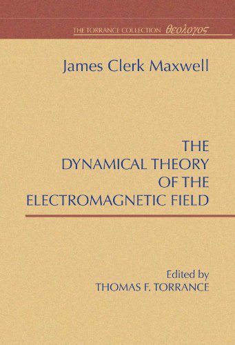 Stock image for A Dynamical Theory of the Electromagnetic Field for sale by Revaluation Books