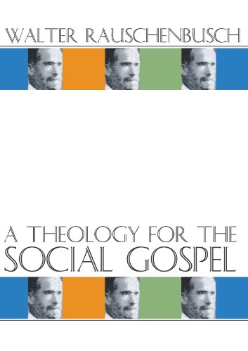 Stock image for A Theology for the Social Gospel for sale by Windows Booksellers
