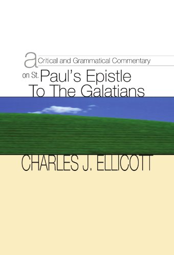 Beispielbild fr A Critical and Grammatical Commentary on St. Paul's Epistle to the Galatians zum Verkauf von Windows Booksellers