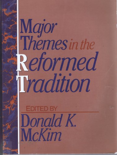 Stock image for Major Themes in the Reformed Tradition for sale by HPB-Red