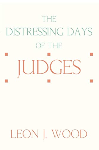 Stock image for The Distressing Days of the Judges for sale by HPB Inc.