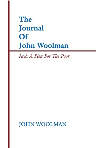 9781579101466: The Journal of John Woolman and A Plea for the Poor