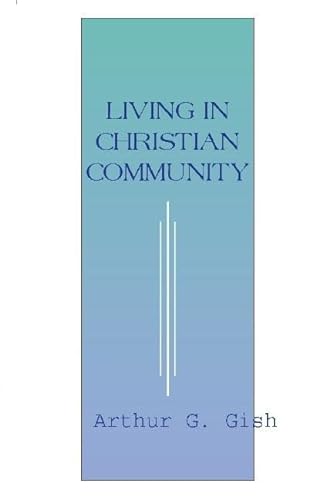 Stock image for Living in Christian Community for sale by SecondSale