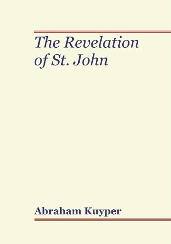 The Revelation of St. John (9781579101831) by Kuyper, Abraham