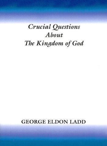 9781579101893: Crucial Questions about the Kingdom of God