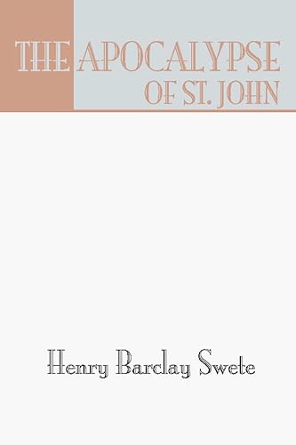 The Apocalypse of St. John: The Greek Text With Introduction Notes and Indices (9781579102180) by Swete, Henry B.