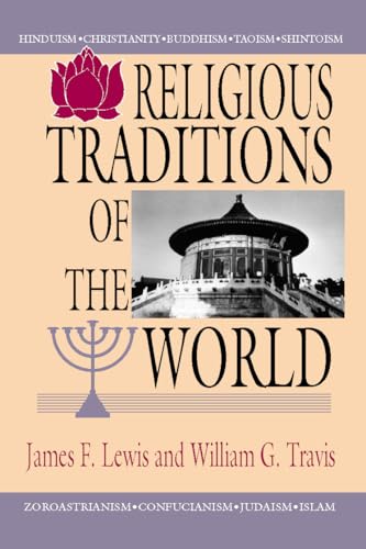 Religious Traditions of the World - Lewis, James F.