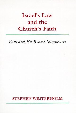 9781579102333: Israel's Law and the Church's Faith: Paul and His Recent Interpreters