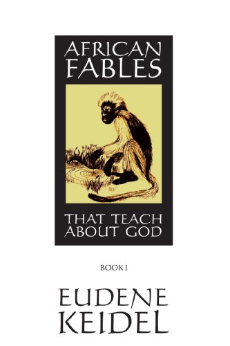 Beispielbild fr African Fables: That Teach About God zum Verkauf von Windows Booksellers