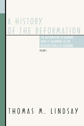A History of the Reformation (2 Volume Set) - Lindsay, Thomas M.