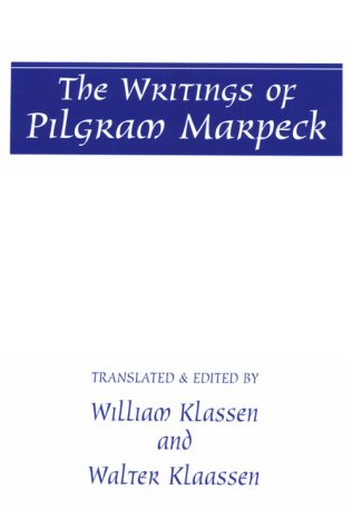 Stock image for The Writings of Pilgram Marpeck for sale by HPB-Emerald