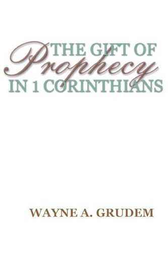 The Gift of Prophecy in 1 Corinthians (9781579103255) by Grudem, Wayne A.