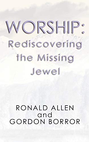9781579103330: Worship: Rediscovering the Missing Jewel