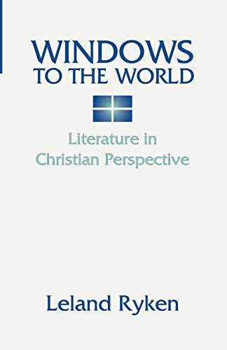9781579103408: Windows to the World: Literature in Christian Perspective