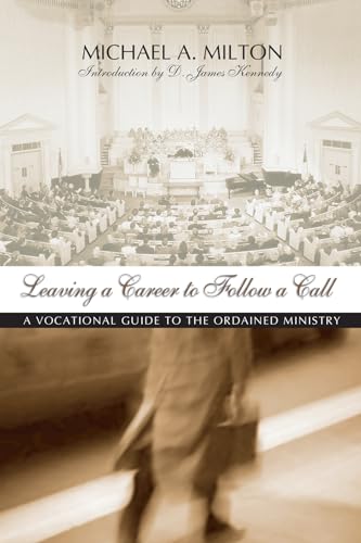 9781579103477: Leaving a Career to Follow a Call: A Vocational Guide to the Ordained Ministry