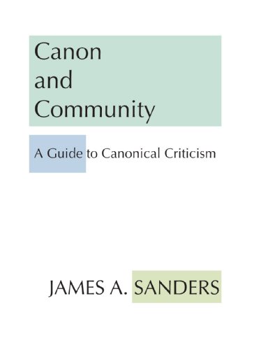 Beispielbild fr Canon and Community: A Guide to Canonical Criticism zum Verkauf von Gulf Coast Books