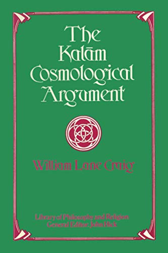 9781579104382: The Kalam Cosmological Argument (Library of Philosophy and Religion)