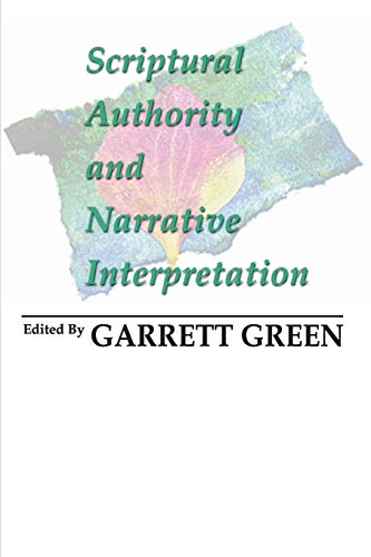 Scriptural Authority and Narrative Interpretation (9781579104580) by Green, Garrett