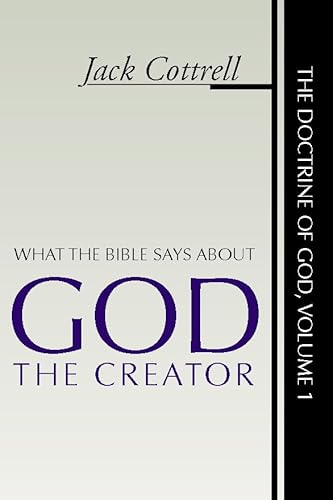 Stock image for What the Bible Says about God the Creator (The Doctrine of God, Vol. 1) for sale by HPB-Emerald