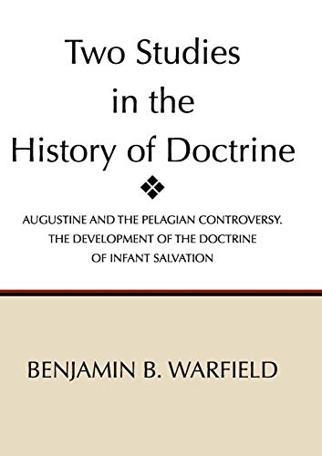 Stock image for Two Studies in the History of Doctrine for sale by PAPER CAVALIER US