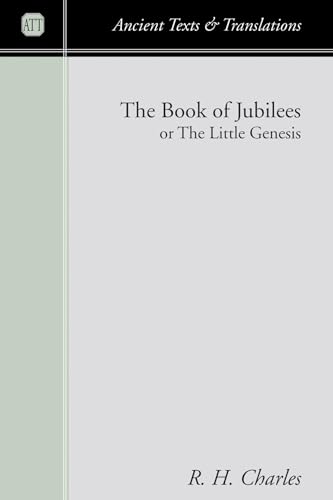 Stock image for The Book of Jubilees: Or the Little Genesis for sale by Ergodebooks