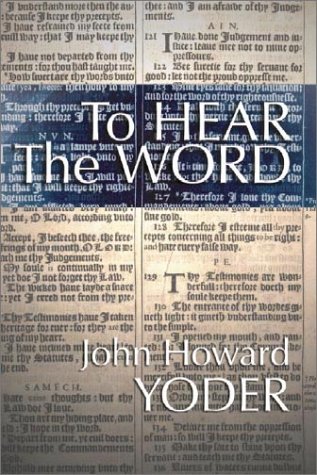 To Hear the Word (9781579105396) by Yoder, John Howard