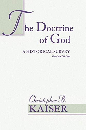 Stock image for The Doctrine of God: A Historical Survey (Revised) for sale by WorldofBooks