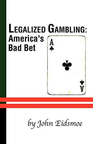 9781579105686: Legalized Gambling: America's Bad Bet