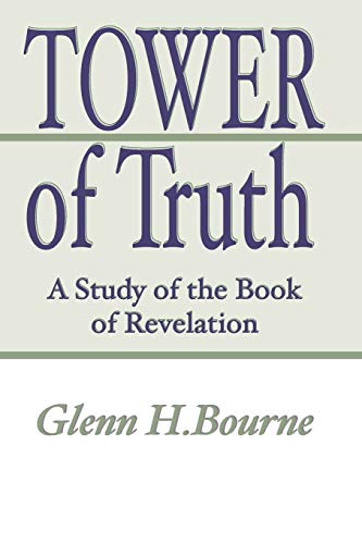 Tower of Truth - Bourne Glenn H.