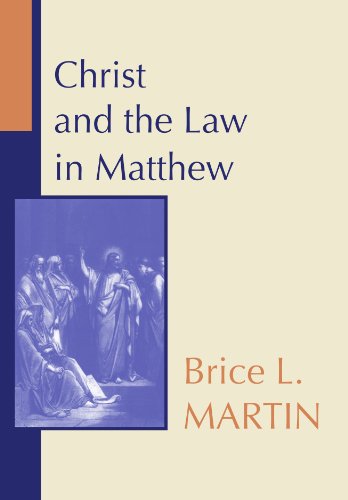 Stock image for Christ and the Law in Matthew by Martin, Brice for sale by MyLibraryMarket