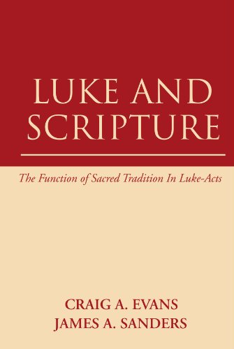 9781579106072: Luke and Scripture: The Function of Sacred Tradition in Luke-Acts