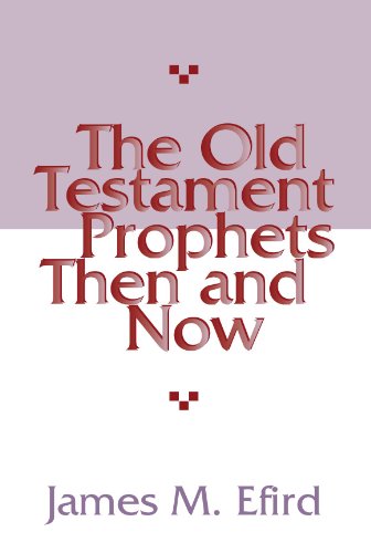 Stock image for The Old Testament Prophets Then and Now for sale by BooksRun