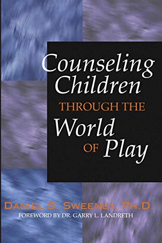 Beispielbild fr Counseling Children Through the World of Play zum Verkauf von AwesomeBooks