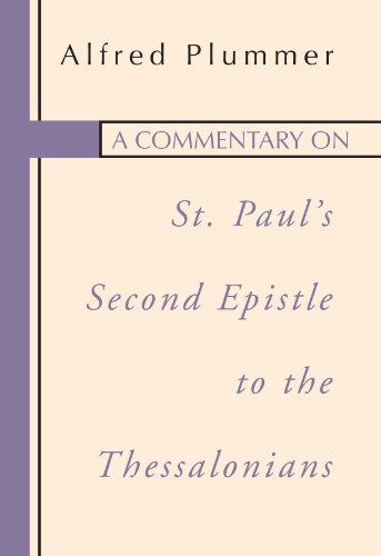 Beispielbild fr A Commentary on St. Paul's Second Epistle to the Thessalonians zum Verkauf von Windows Booksellers