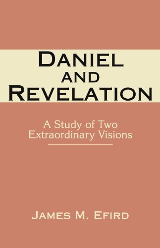 Stock image for Daniel and Revelation: A Study of Two Extraordinary Visions for sale by SecondSale