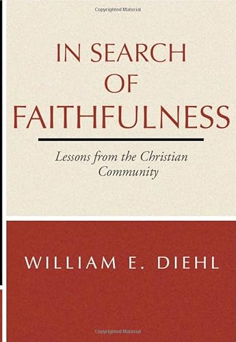 9781579106836: In Search of Faithfulness: Lessons from the Christian Community